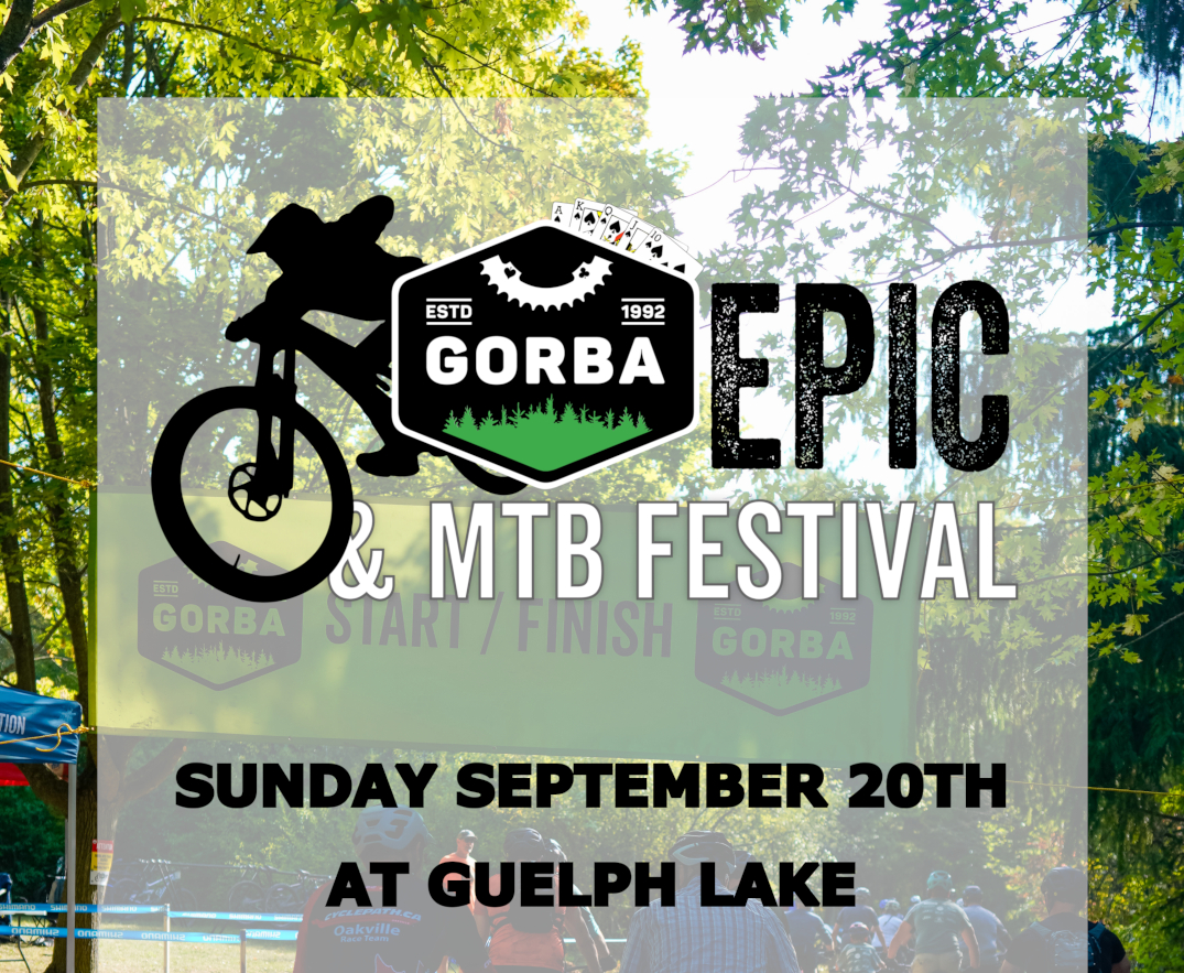 GORBA EPIC & MTB FESTIVAL REGISTRATION IS LIVE!